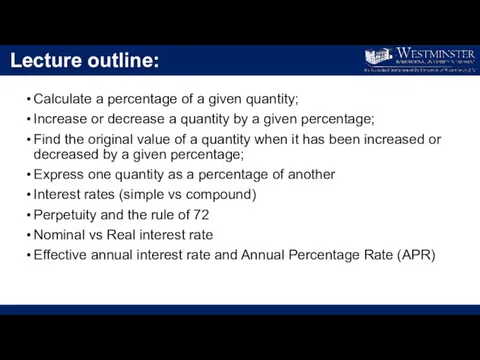 Lecture outline: Calculate a percentage of a given quantity; Increase