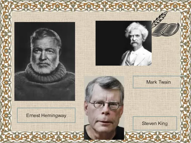 Ernest Hemingway Mark Twain Steven King