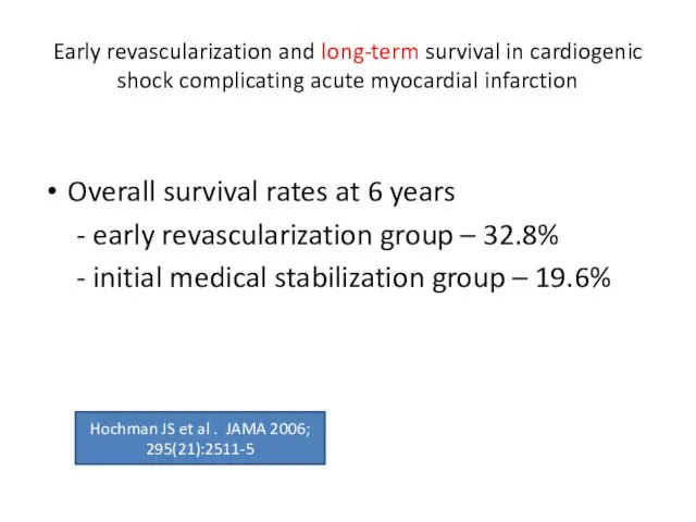 Early revascularization and long-term survival in cardiogenic shock complicating acute myocardial infarction Overall