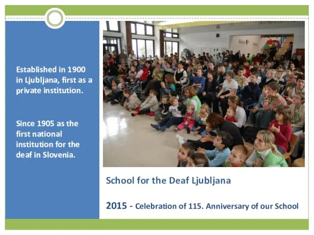 School for the Deaf Ljubljana 2015 - Celebration of 115.