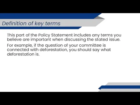 This part of the Policy Statement includes any terms you