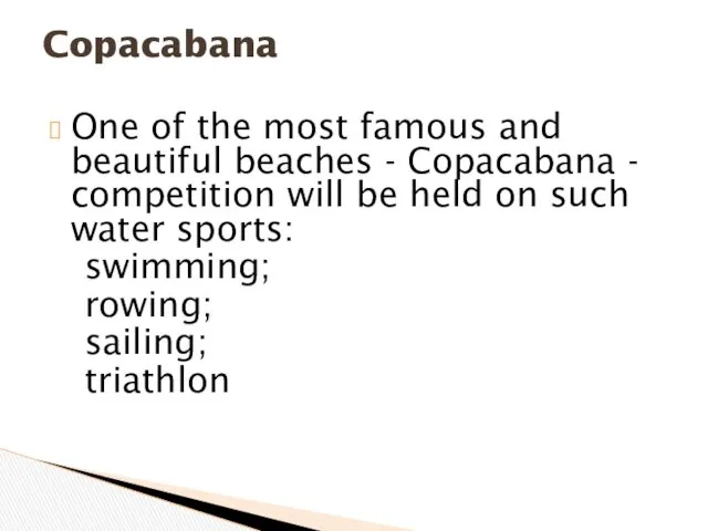 One of the most famous and beautiful beaches - Copacabana