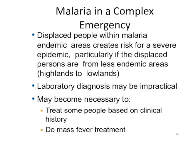 Malaria in a Complex Emergency Displaced people within malaria endemic