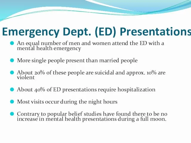 Emergency Dept. (ED) Presentations An equal number of men and