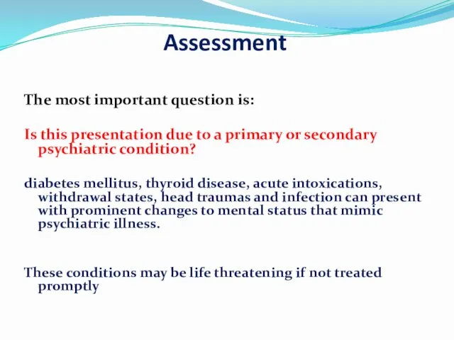 Assessment The most important question is: Is this presentation due