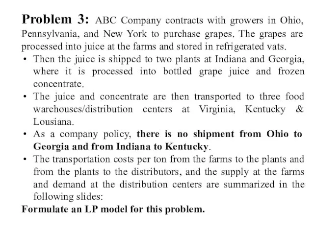 Problem 3: ABC Company contracts with growers in Ohio, Pennsylvania,