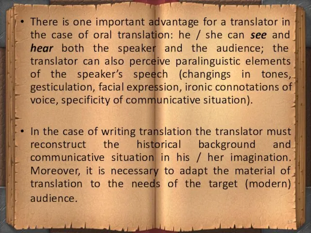 There is one important advantage for a translator in the