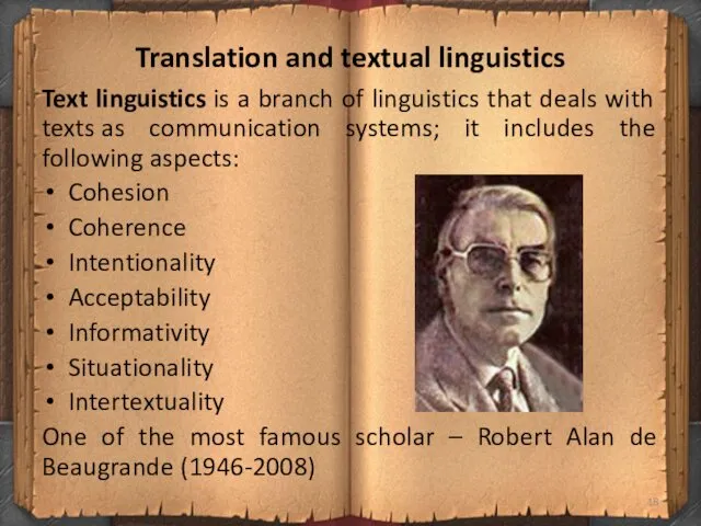 Translation and textual linguistics Text linguistics is a branch of