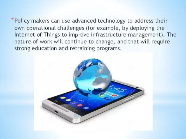 Policy makers can use advanced technology to address their own operational challenges (for