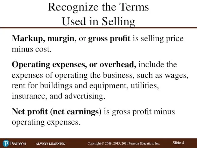Recognize the Terms Used in Selling Markup, margin, or gross