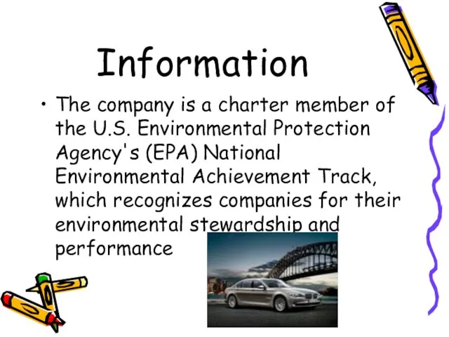 Information The company is a charter member of the U.S. Environmental Protection Agency's