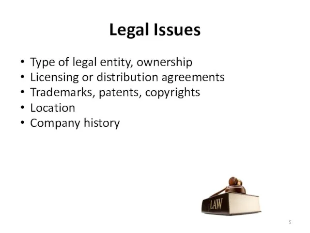 Legal Issues Type of legal entity, ownership Licensing or distribution