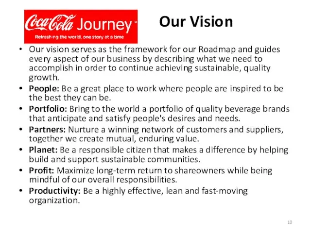 Our Vision Our vision serves as the framework for our