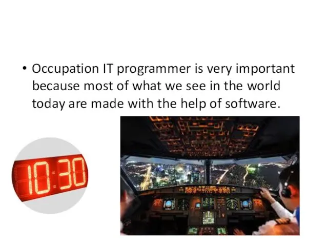 Occupation IT programmer is very important because most of what