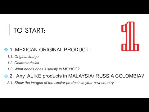 TO START: 1. MEXICAN ORIGINAL PRODUCT : 1.1. Original Image 1.2. Characteristics 1.3.