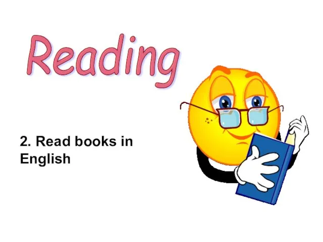 Reading 2. Read books in English