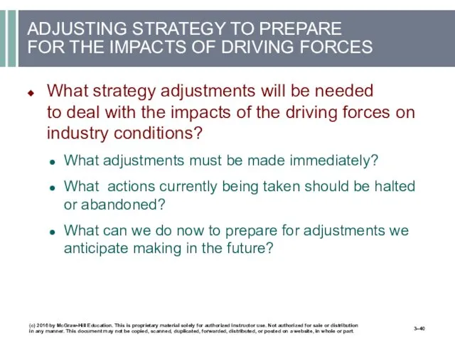 ADJUSTING STRATEGY TO PREPARE FOR THE IMPACTS OF DRIVING FORCES