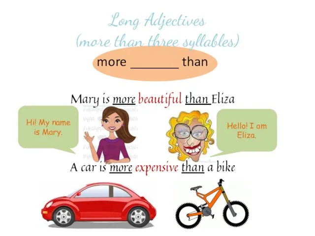 Long Adjectives (more than three syllables) Hi! My name is