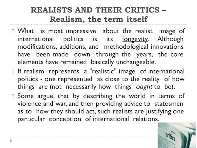 REALISTS AND THEIR CRITICS – Realism, the term itself What