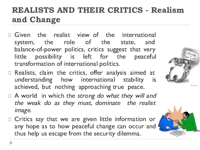 REALISTS AND THEIR CRITICS - Realism and Change Given the