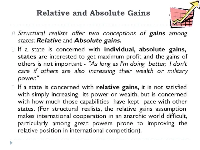 Relative and Absolute Gains Structural realists offer two conceptions of