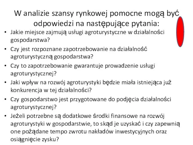 W analizie szansy rynkowej pomocne mogą być odpowiedzi na następujące