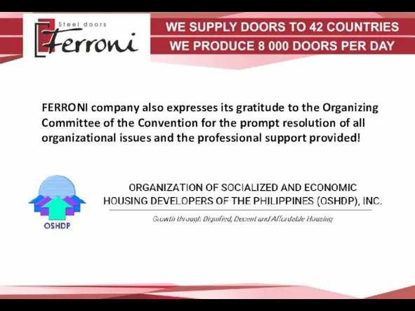 FERRONI company also expresses its gratitude to the Organizing Committee of the Convention