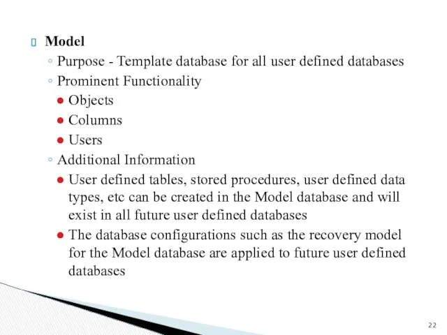 Model Purpose - Template database for all user defined databases