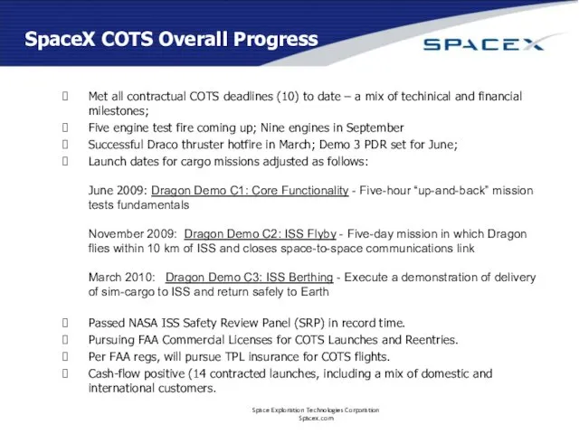 SpaceX COTS Overall Progress Met all contractual COTS deadlines (10)