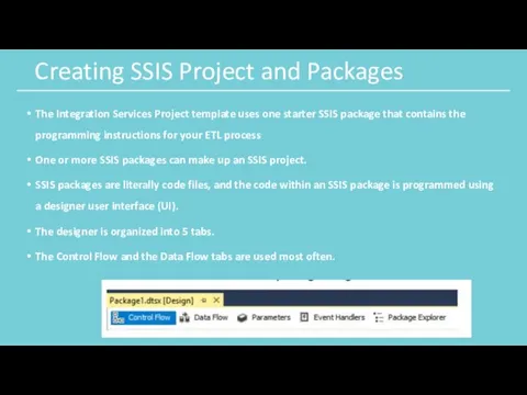 Creating SSIS Project and Packages The Integration Services Project template