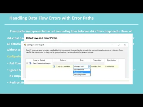 Handling Data Flow Errors with Error Paths Error paths are