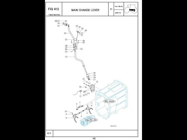 P1 FIG 412 162 MAIN CHANGE LEVER T1003/T903/T803