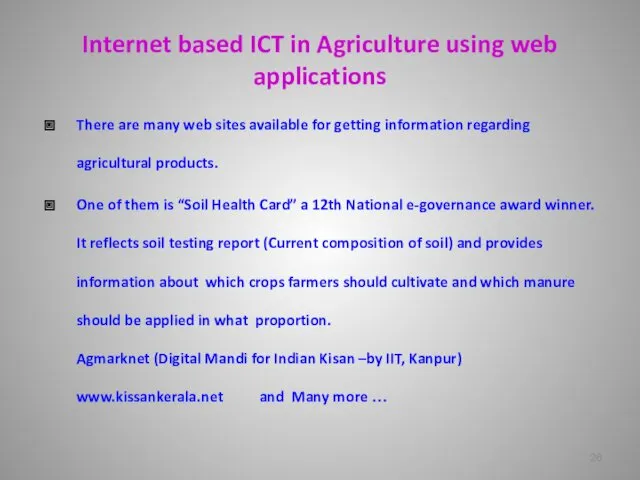Internet based ICT in Agriculture using web applications There are many web sites