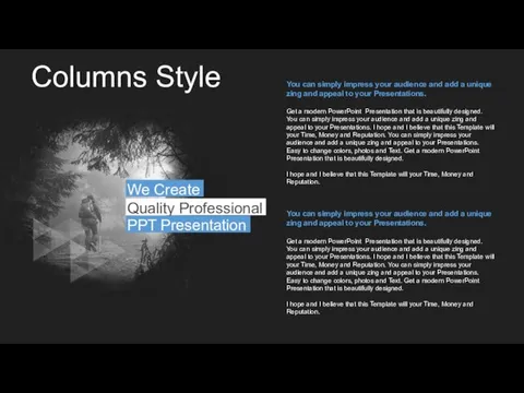 Columns Style We Create Quality Professional PPT Presentation Get a