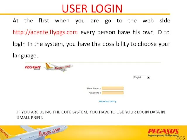 USER LOGIN IF YOU ARE USING THE CUTE SYSTEM, YOU