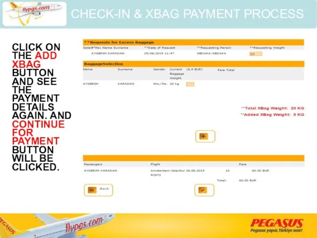 CLICK ON THE ADD XBAG BUTTON AND SEE THE PAYMENT