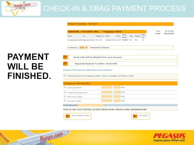 PAYMENT WILL BE FINISHED. CHECK-IN & XBAG PAYMENT PROCESS