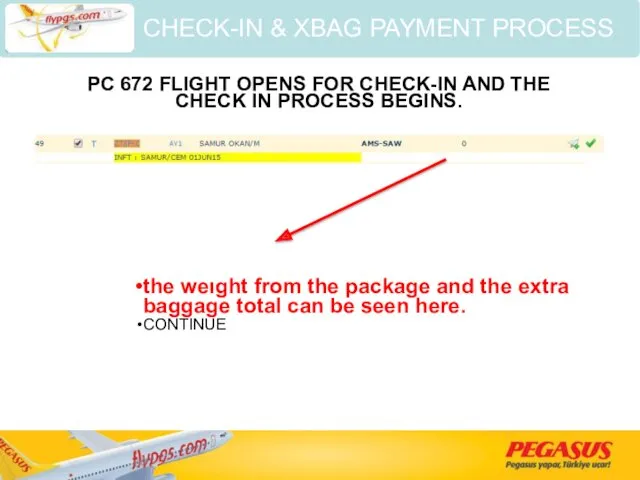 PC 672 FLIGHT OPENS FOR CHECK-IN AND THE CHECK IN