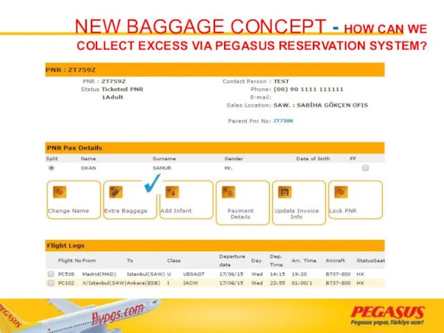 NEW BAGGAGE CONCEPT - HOW CAN WE COLLECT EXCESS VIA PEGASUS RESERVATION SYSTEM?