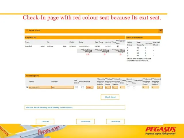 Check-In page wIth red colour seat because Its exıt seat.