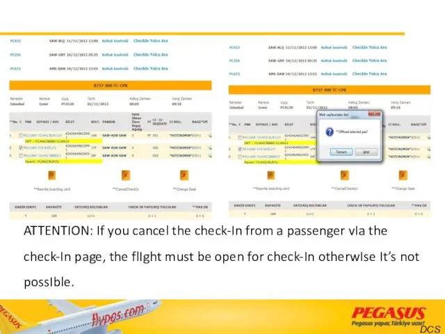 ATTENTION: If you cancel the check-In from a passenger vIa
