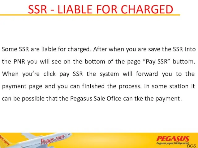 Some SSR are lIable for charged. After when you are