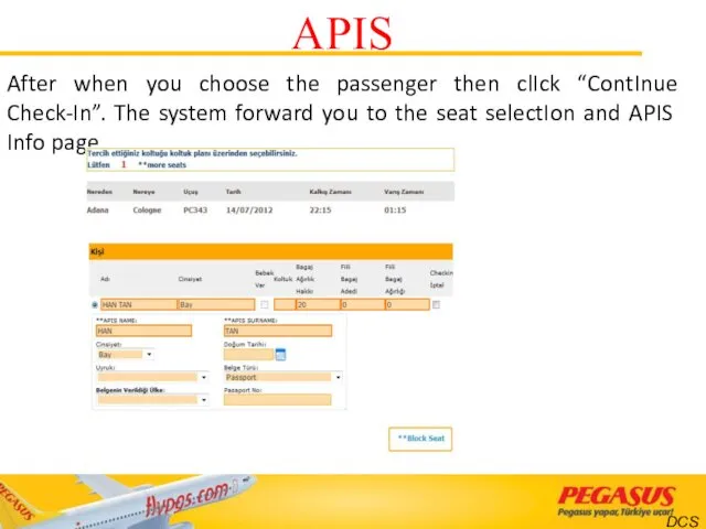 DCS After when you choose the passenger then clIck “ContInue