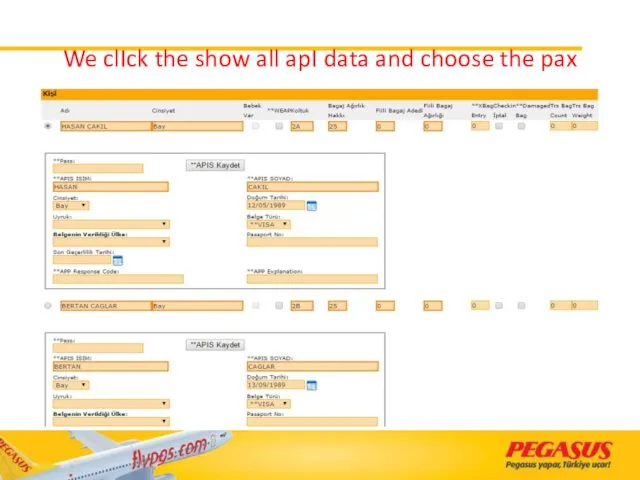 We clIck the show all apI data and choose the pax