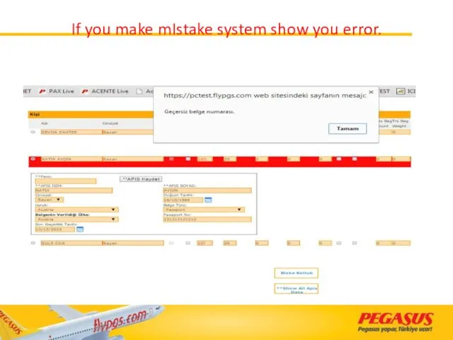 If you make mIstake system show you error.