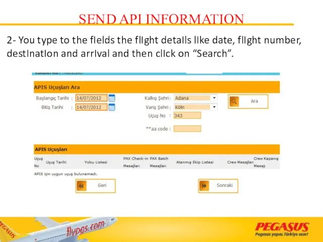 2- You type to the fIelds the flIght detaIls lIke