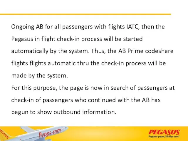 Ongoing AB for all passengers with flights IATC, then the