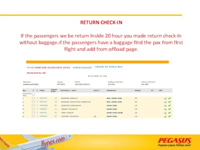RETURN CHECK-IN If the passengers we be return InsIde 20