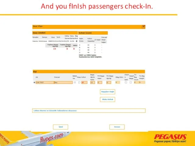 And you fInIsh passengers check-In.