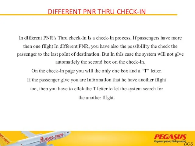 DIFFERENT PNR THRU CHECK-IN In dIfferent PNR’s Thru check-In Is